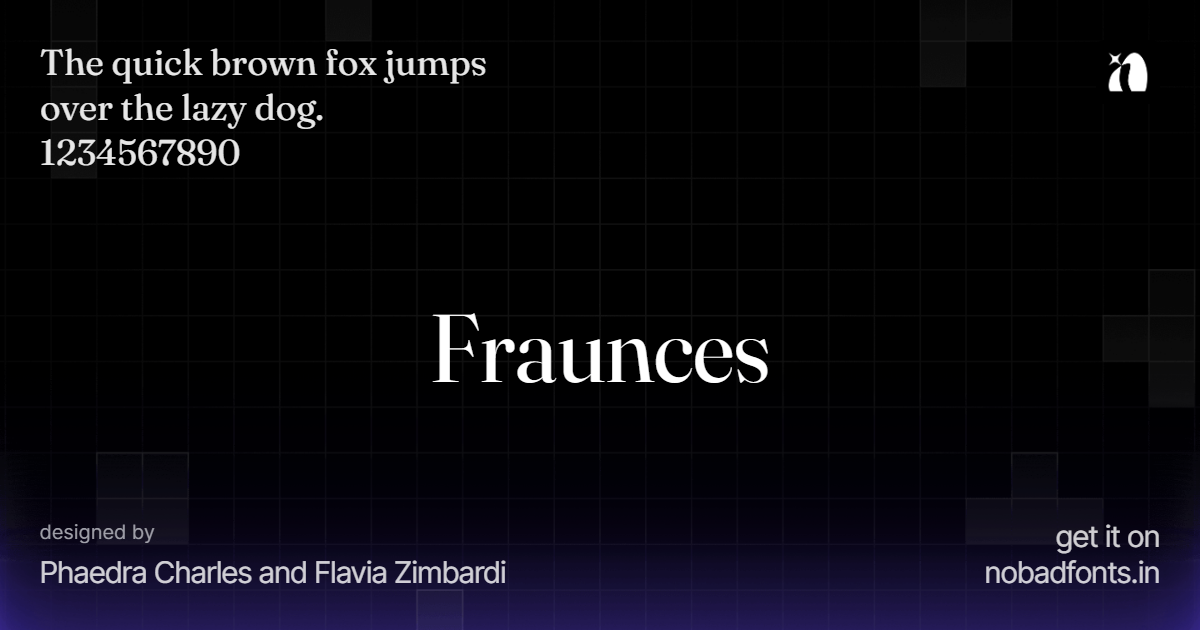 Fraunces by Phaedra Charles and Flavia Zimbardi — Free Font Download | NoBadFonts